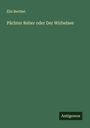 Élie Berthet: Pächter Reber oder Der Wirbelsee, Buch