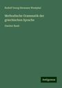 Rudolf Georg Hermann Westphal: Methodische Grammatik der griechischen Sprache, Buch