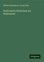 William Shakespeare: Medicinische Blumenlese aus Shakespeare, Buch