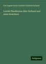 Carl August Xavier Gottlieb Friedrich Sicherer: Lorelei Plaudereien über Holland und seine Bewohner, Buch