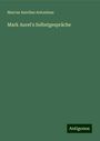 Marcus Aurelius Antoninus: Mark Aurel's Selbstgespräche, Buch