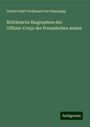 Gustav Emil Ferdinand von Glasenapp: Militärische Biographien des Offizier-Corps der Preussischen Armee, Buch