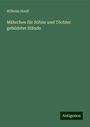 Wilhelm Hauff: Mährchen für Söhne und Töchter gebildeter Stände, Buch