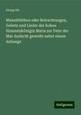 Georg Ott: Maienblüthen oder Betrachtungen, Gebete und Lieder der hohen Himmelskönigin Maria zur Feier der Mai-Andacht geweiht nebst einem Anhange, Buch