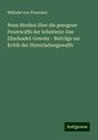 Wilhelm Von Ploennies: Neue Studien über die gezogene Feuerwaffe der Infanterie: Das Zündnadel-Gewehr - Beiträge zur Kritik der Hinterladungswaffe, Buch