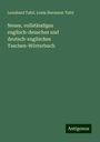 Leonhard Tafel: Neues, vollständiges englisch-deusches und deutsch-englisches Taschen-Wörterbuch, Buch