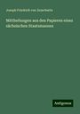 Joseph Friedrich von Zezschwitz: Mittheilungen aus den Papieren eines sächsischen Staatsmannes, Buch