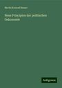 Moritz Konrad Besser: Neue Principien der politischen Oekonomie, Buch