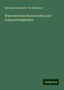 Hermann Alexander Von Berlepsch: München Seine Kunstschätze und Sehenswürdigkeiten, Buch