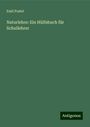 Emil Postel: Naturlehre: Ein Hülfsbuch für Schullehrer, Buch