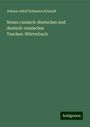 Johann Adolf Erdmann Schmidt: Neues russisch-deutsches und deutsch-russisches Taschen-Wörterbuch, Buch