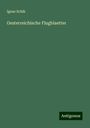 Ignaz Schik: Oesterreichische Flugblaetter, Buch