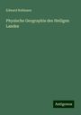 Edward Robinson: Physische Geographie des Heiligen Landes, Buch