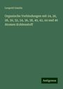 Leopold Gmelin: Organische Verbindungen mit 24, 26, 28, 30, 32, 34, 36, 38, 40, 42, 44 und 46 Atomen Kohlenstoff, Buch