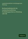 Landwirthschaftliche Fortbildungsschule Würzburg: Rechenschaftsbericht der Landwirthschaftlichen Fortbildungsschule zu Würzburg 1867/68, Buch