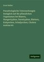 Ernst Hallier: Parasitologische Untersuchungen bezüglich auf die pflanzlichen Organismen bei Masern, Hungertyphus, Darmtyphus, Blattern, Kuhpocken, Schafpocken, Cholera nostras etc, Buch