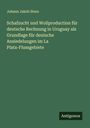 Johann Jakob Sturz: Schafzucht und Wollproduction für deutsche Rechnung in Uruguay als Grundlage für deutsche Ansiedelungen im La Plata-Flussgebiete, Buch