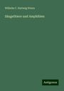 Wilhelm C. Hartwig Peters: Säugethiere und Amphibien, Buch