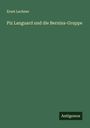 Ernst Lechner: Piz Languard und die Bernina-Gruppe, Buch