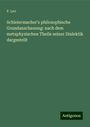 P. Leo: Schleiermacher's philosophische Grundanschauung: nach dem metaphysischen Theile seiner Dialektik dargestellt, Buch