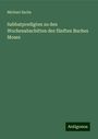 Michael Sachs: Sabbatpredigten zu den Wochenabschitten des fünften Buches Moses, Buch