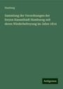 Hamburg: Sammlung der Verordnungen der freyen HanseStadt Hambureg seit deren Wiederbefreyung im Jahre 1814, Buch