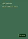 Fyodor Dostoyevsky: Schuld und Sühne: Roman, Buch