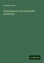 Julius Tittmann: Schauspiele aus dem sechzehnten Jahrhundert, Buch