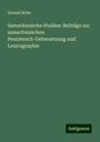 Samuel Kohn: Samaritanische Studien: Beiträge zur samaritanischen Pentateuch-Uebersetzung und Lexicographie, Buch