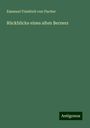 Emanuel Friedrich von Fischer: Rückblicke eines alten Berners, Buch