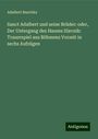 Adalbert Ruschka: Sanct Adalbert und seine Brüder: oder, Der Untergang des Hauses Slavnik: Trauerspiel aus Böhmens Vorzeit in sechs Aufzügen, Buch