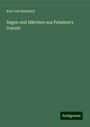 Karl Von Reinhard: Sagen und Märchen aus Potsdam's Vorzeit, Buch