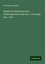 Andreas Von Meiller: Regesta Archiepiscoporum Salisburgensium inde ab a. 1106 usque ad a. 1246, Buch