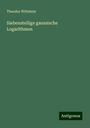 Theodor Wittstein: Siebenstellige gaussische Logarithmen, Buch