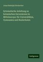 Jonas Rudolph Strohecker: Sytematische Anleitung zu botanischen Excursionen in Mitteleuropa: für Universitäten, Gymnasien und Realschulen, Buch