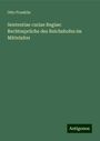 Otto Franklin: Sententiae curiae Regiae: Rechtssprüche des Reichshofes im Mittelalter, Buch