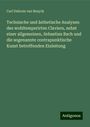 Carl Debrois van Bruyck: Technische und ästhetische Analysen des wohltemperirten Claviers, nebst einer allgemeinen, Sebastian Bach und die sogenannte contrapunktische Kunst betreffenden Einleitung, Buch