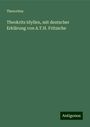 Theocritus: Theokrits Idyllen, mit deutscher Erklärung von A.T.H. Fritzsche, Buch