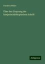 Friedrich Müller: Über den Ursprung der himjarischäthiopischen Schrift, Buch