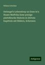 Willem Schröder: Swinegel's Lebensloop un Enne in'n Staate Muffrika Eene putzige plattdütsche Historie in Dörtein Kapitteln mit Bildern, Schrewen, Buch