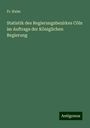 Fr. Halm: Statistik des Regierungsbezirkes Cöln im Auftrage der Königlichen Regierung, Buch