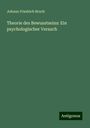 Johann Friedrich Bruch: Theorie des Bewusstseins: Ein psychologischer Versuch, Buch