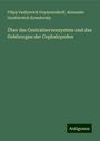 Filipp Vasilyevich Ovysyannikoff: Über das Centralnervensystem und das Gehörorgan der Cephalopoden, Buch