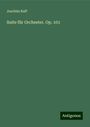 Joachim Raff: Suite für Orchester. Op. 101, Buch