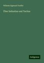 Wilhelm Sigmund Teuffel: Über Sallustius und Tacitus, Buch