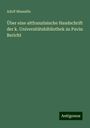 Adolf Mussafia: Über eine altfranzösische Handschrift der k. Universitätsbibliothek zu Pavia: Bericht, Buch