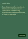 J. Georg Obrist: Taras Grigoriewicz Szewczenko, ein kleinrussischer Dichter, dessen Lebensskizze sammt Anhang, bestehend aus Proben seiner Poesien, in freier Nachdichtung, Buch