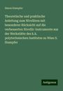 Simon Stampfer: Theoretische und praktische Anleitung zum Nivelliren mit besonderer Rücksicht auf die verbesserten Nivellir-Instrumente aus der Werkstätte des k.k. polytechnischen Institutes zu Wien S. Stampfer, Buch