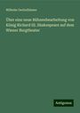 Wilhelm Oechelhäuser: Über eine neue Bühnenbearbeitung von König Richard III. Shakespeare auf dem Wiener Burgtheater, Buch