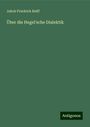 Jakob Friedrich Reiff: Über die Hegel'sche Dialektik, Buch